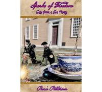 Sparks of Freedom: Tale from a Tea Party