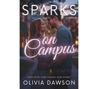Sparks on Campus: A College Romance Collection of Six Short Stories About Summer Love and Second Chances: 2 (Sparks - Romantic Short Stories Collection)