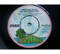 SPARKS Something for the Girl With Everything UK 7" 45