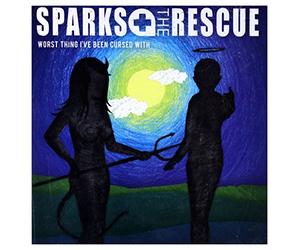 Sparks The Rescue - Worst Thing I've Been Cursed With