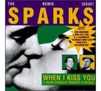 Sparks - (When I Kiss You) I Hear Charl [VINYL]