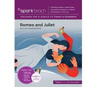 SparkTeach: Romeo and Juliet: Lesson Plans, Discussion Questions, Projects, Worksheets, and More