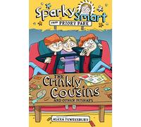 Sparky Smart from Priory Park - The Crinkly Cousins and Other Mishaps - Alexa Tewkesbury