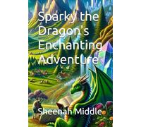 Sparky the Dragon's Enchanting Adventure