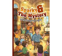 Sparky & The Mystery of the Sleeping Lights