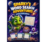 Sparky's Space Word Search Adventures: Volume 2: 80 Large Print Puzzles for Kids Ages 6-10 | Fun Outer Space Vocabulary & Screen-Free Brain Games