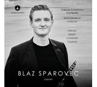 Sparovec Odense Symphony Orchestra Skryleva Milletari - Works for Clarinet [New