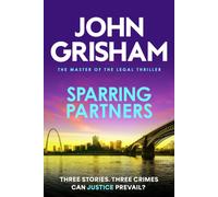 Sparring Partners : The acclaimed collection of crime stories from the number 1 Sunday Times bestselling author