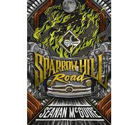 Sparrow Hill Road: 1 (Ghost Roads)