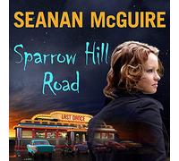 Sparrow Hill Road (The Ghost Roads Series)