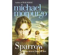 Sparrow: The Story of Joan of ARC