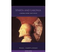 Sparta and Lakonia: A Regional History 1300-362 BC