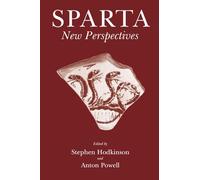 Sparta: The Body Politic (Sparta and its Influence)