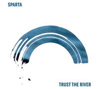 Sparta - Trust the River - 12" Vinyl LP - US Import - Membran