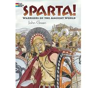 Sparta!: Warriors of the Ancient World (Dover History Coloring Book)