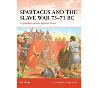 Spartacus and the Slave War 73-71 BC - Osprey Publishing