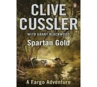 Spartan Gold: FARGO Adventures #1 by Cussler, Clive, Blackwood, Grant (January 6, 2011) Paperback