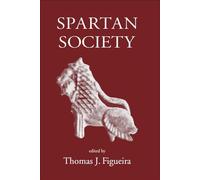 Spartan Society (Sparta and its Influence)