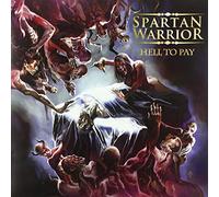 Spartan Warrior - Hell To Pay [VINYL]