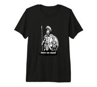 Spartan Warriors here we Stand Here we Stand Premium T-Shirt