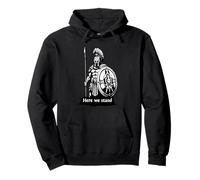 Spartan warriors here we stand Here we stand Pullover Hoodie