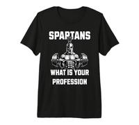 Spartans What is Your Profession Warrior Gym Motivation Premium T-Shirt