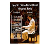 Spartiti Piano Semplificati: Volume I