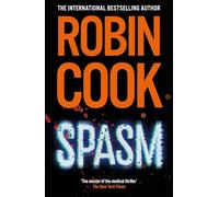 Spasm: A Gripping Medical Thriller from the Master of the Genre (Jack Stapleton and Laurie Montgomery)