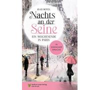 Spaß am Lesen Verlag GmbH J Nachts an der Seine - Ein Wochenende in (Paperback)