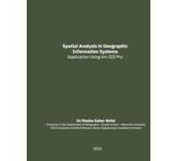 Spatial Analysis in Geographic Information Systems Application Using Arc GIS Pro