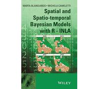 Spatial and Spatio-temporal Bayesian Models with R - INLA