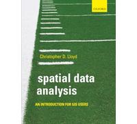 Spatial Data Analysis: An Introduction For Gis Users – Oxford University Press