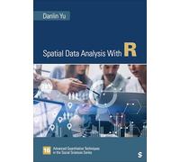 Spatial Data Analysis With R (Advanced Quantitative Techniques in the Social Sciences)