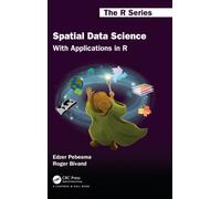 Spatial Data Science : With Applications in R