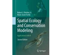 Spatial Ecology and Conservation Modeling : Applications with R