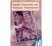 Spatial framework and economic development: A geographical perspective on resources and regional disparities in Madhya Pradesh