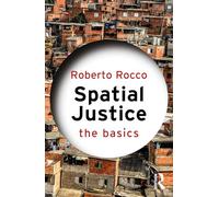 Spatial Justice: The Basics