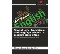 Spatial logic, franchises, and language schools in medium-sized cities: The case of Presidente Prudente, São Paulo