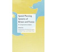 Spatial Planning Systems of Britain and France: A Comparative Analysis