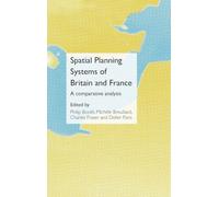 Spatial Planning Systems of Britain and France: A Comparative Analysis