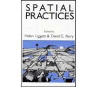 Spatial Practices: Critical Exploration in Social/Spatial Theory