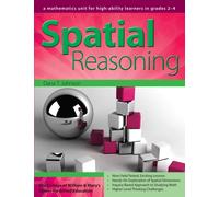 Spatial Reasoning : A Mathematics Unit for High-Ability Learners in Grades 2-4