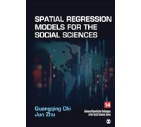 Spatial Regression Models for the Social Sciences (Advanced Quantitative Techniques in the Social Sciences)