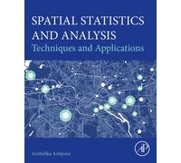 Spatial Statistics and Analysis : Techniques and Applications