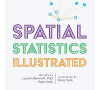 Spatial Statistics Illustrated