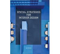 Spatial Strategies for Interior Design – Laurence King Verlag