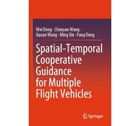 Spatial-Temporal Cooperative Guidance for Multiple Flight Vehicles