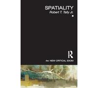 Spatiality (The New Critical Idiom)