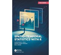 Spatio-Temporal Statistics with R (Chapman & Hall/CRC The R Series)