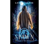 Spawn: Dragons of the Crossroads Book 4